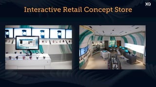 Interactive Retail Concept Store
 