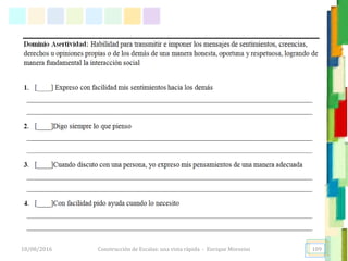Construcción de Escalas: una vista rápida - Enrique Morosini18/08/2016 109
 