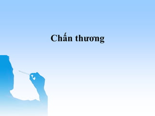 Chấn thương
 