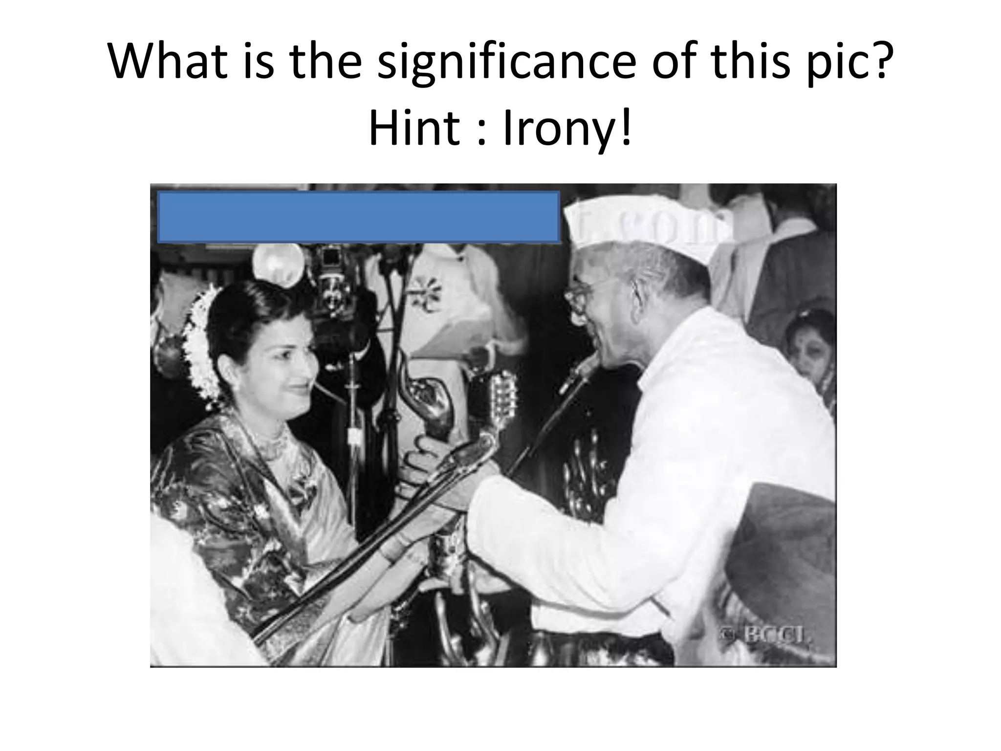 What is the significance of this pic?
           Hint : Irony!
 