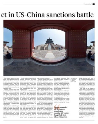 10 RACONTEUR.NET 11XR FOR BUSINESS
T
he ongoing trade spat
between Washington and
Beijing certainly makes
headline news, but behind
the ruffling of feathers over steel
pipes, wine and pork, there’s a much
bigger agenda. “What they are fight-
ing is not really a trade war, it’s a
tech war. A tech war is also a man-
ufacturing war,” according to Terry
Gou, chairman of Foxconn.
The Taiwanese electronics com-
pany should know; it employs more
than a million workers, many in
mainland China, and is a big sup-
plier to Apple. These tensions have
profound implications for the
extended reality (XR) industries.
Chinese investment in US tech firms
has officially been soured as the
Trump administration gets spikey
over alleged intellectual property
theft and unfair trade practices.
“Both the US and China see them-
selves as having a manifest destiny
to determine world affairs, and per-
ceive their economic and cultural
outputs as crucial to shaping how
the 21st century plays out globally,”
says Tim Mulligan, senior analyst
at MIDiA Research. “Technological
innovation is a crucial strand in
establishing global leadership.”
Alibaba, JD and Tencent are
among the Chinese tech giants
that have made big investments in
America. Alibaba is of note hav-
ing lavished hundreds of millions
of dollars on ultra-secretive Magic
Leap, a virtual reality (VR) startup
that’s arguably had difficulty mov-
ing beyond its own hype.
“Magic Leap will struggle to
continue development with the
likes of Alibaba not being able to
supplement their earlier invest-
ment rounds. This is true of other
US-based AR [augmented reality]
and VR ventures that have received
speculative investments from
China,” explains Mr Mulligan.
“However, money pumped into
mixed reality companies are going
to be subject to less US regulatory
oversight than say investments in
technology and telecoms infrastruc-
ture or back-end providers.”
You only have to look at the ban on
US companies selling vital compo-
nents to ZTE, China’s second-larg-
est telecoms hardware provider, to
realise this. Huawei is also banned
in the United States.
The numbers speak for them-
selves; in the first five months of
2018, overall Chinese investments
in the US fell to their lowest level in
seven years, a drop of 92 per cent,
according to Rhodium Group. It
doesn’t help that there’s been little
or no return on investment from the
nascent XR sector.
“Chinese companies don’t look
at foreign investments with a huge
appetite; it’s often more a vanity
investment than core to their strat-
egy. Chinese tech companies are
more obsessed with local develop-
ments because losing their domes-
tic market share is a much bigger
threat at this stage,” says Shann
Biglione, head of strategy at Zenith
USA and former head of business
transformation at Publicis Media
Greater China.
Rhodium points out that the tight-
ening of rules could have a chilling
impact on Chinese inward invest-
ment into the US, including money
moving into research and devel-
opment, as well as other innova-
tion-intensive activities. The trade
spat has also led to a mad scramble
in the tech sector before sanctions
kick in.
“Device-makers are aware of the
tensions. Faced with the rising
uncertainties, some vendors have
already begun increasing their pro-
duction and exports early to fulfil
the expected increase in demand
in the coming Q4 holiday season,
as well as in early-2019,” says Jason
Low, Shanghai-based senior ana-
lyst at Canalys.
“The big issue is that China and
its companies have to invest to stay
ahead of the game domestically.
XR is one of the top areas where
the country has put in a lot of time
and effort to create frameworks
to streamline this development,
as the industry requires key play-
ers from different areas, including
hardware, network operators, con-
tent providers and developers, to
work together.”
In the past, China’s tech giants
have looked for US startups, which
help them learn about new tech
and cutting-edge trends emanat-
ing from Silicon Valley, as well as
businesses that can complement
their core e-commerce offerings
at home. Their eyes are firmly on
the main prize of making money
out of China’s 900 million-plus,
hyper-connected consumers.
“There is enough growth to be
had in China. By 2020 you will have
600 million middle-class consum-
ers and companies will sell an extra
$2.3 trillion of goods each year by
that time,” says Tom Goodwin, head
of innovation at Zenith Media.
“At senior levels in Chinese corpo-
rations, they’re adamant that they
don’t need help when it comes to
tech. I’ve seen this time and time
again. From Huawei to Alibaba to
China Mobile to DJI. They are very
clear they ‘have tech covered’. It’s
not arrogance; they just have total
clarity on where their strengths lie,
and they feel software and manufac-
turing are perfect for their skillsets.”
It helps that there are five million
science and technology graduates
in China every year and their com-
petence levels are extraordinarily
high. They also have huge markets
to experiment in. Asia accounts for
59 per cent of the global popula-
tion. How consumers adopt XR here
today could be crucial to how it’s
rolled out worldwide tomorrow.
Asia has the fastest-growing mar-
kets when it comes to disposable
incomes. Consumers are crucially
leap-frogging traditional ways
of engagement when it comes to
digital experiences.
China also has a grand plan, con-
cocted by Beijing’s apparatchiks,
called Made in China 2025. It’s a
concerted national effort to domi-
nate high-tech industries globally,
moving China up the value chain as
labour costs grow.
The leading Chinese tech compa-
nies are vast, but their Achilles’ heel
is they conduct 90 per cent of their
business within the country. Even
so, such plans give Washington
law-makers the jitters.
By closing themselves off to China,
America could lose out. Chinese
companies will develop core tech-
nologies, including XR, whether
they get help from Silicon Valley or
not. They will also look elsewhere to
invest and are likely to be welcomed
with open arms. China is already
active in many other countries and
will increase this collaboration as it
is increasingly frowned upon in the
United States.
“Don’t forget that the reliance on
Chinese capital in Europe is far more
evident than in the US,” says Nick
Cooper, executive director and global
head of insights at Landor Associates.
“It is easy to overlook the fact that
innovation is thriving in multiple
locations around the world now.
Not only on London’s own Silicon
Roundabout and indeed Silicon Fen
in Cambridge. This emphasises the
UK’s lead in tech startups and invest-
ment within Europe. However, there
are many other vibrant centres of
tech excellence now, including Berlin,
Stockholm and Helsinki, and else-
where,suchasParisandAmsterdam.”
In many ways, being shut out of the
US could be a boon for China. It will
be forced to be more self-reliant when
it comes to the XR sector and other
tech developments, which it will incu-
bate, grow, exploit and then export.
Watch out.
NICK EASEN
Tech is targ et in US-China sanctions battle
Economic hostility and sanctions
exchanged between the United States
and China will impact development of
reality technologies, with winners and
losers on both sides of the trade war
Market leaders in VR
Revenue forecasts for the three largest virtual reality markets ($bn)
PwC/Statista 2017
Chinese companies
will develop core
technologies,
including XR, whether
they get help from
Silicon Valley or not
360-degree view
of the Temple
of Heaven in
Beijing, China
	IdeaImagesviaGettyImages
TRADE WAR
2016 2017 2018 2019 2020 2021
5
4
3
2
1
0
US
China
Japan
Compound
annual
growth rate
47%
103%
65%
Commercial feature
F
or the last few years, virtual real-
ity in business has been much
discussed, but less widely har-
nessed. Today, far from being
a notional advantage for the future,
some of the world’s biggest companies
are seeing the benefits for their train-
ing programmes.
“Many industries from manufactur-
ing and mining to healthcare, trans-
port and energy, have moved beyond
the tyre-kicking stage with VR train-
ing,” says Tom Symonds, founder and
chief executive of VR training com-
pany Immerse.io, whose clients include
Shell, DHL and GE Healthcare. “With
large businesses already using the
technology to help people train more
effectively, it’s important for others to
consider it so they are not left behind.”
By using the company’s VR plat-
form, up to ten people anywhere in
the world can enter an immersive vir-
tual environment and interact with one
another, with additional people view-
ing a 2D version on their web browser.
During or after the training, educators
can comment on steps taken or guide
participants. The technology is used
across industries, from manufacturing
processes to delivery firms, defence to
flight, healthcare to mining, energy to
communications and beyond.
In addition to optimising broader
business processes through analysis
of the usage data, organisations can
gain cost-savings within the delivery
of training, simply because so much
less travelling and ongoing investment
is required thanks to the live and dis-
tributed nature of the platform. The
sheer immersive nature of VR train-
ing enables learning experiences that
VR is revolutionising
the way businesses
approach training
Virtual reality holds huge promise for businesses,
reducing the costs of training and dramatically
improving results through immersive experiences
impact learners on a deep level, driving
improved knowledge retention.
“Everyone learns best when they’re
focused and even the most brilliant
trainer cannot hold learners’ attention
for 100 per cent of the time. There are
so many distractions in a normal office
environment that people’s minds nat-
urally wander,” Mr Symonds explains.
“But once learners are in a VR headset,
being handed a virtual object by a col-
league, they are fully focused as there
is an immediate imperative to act and
to interact.”
For industries such as oil and gas,
where safety issues are of utmost
importance, the capacity for VR train-
ing to avoid potentially dangerous out-
comes is critical. Energy giant Shell is
using the systems to train for emer-
gency response.
“We can show a person the impact
of a delay in shutting down a defec-
tive piece of equipment by a few sec-
onds. This ability to recreate differ-
ent working scenarios means learners
understand and experience the conse-
quences of one decision over another.
They wouldn’t forget this training in a
hurry,” says Mr Symonds. “That offers
real value for businesses where main-
taining the highest levels of worker
safety is paramount.”
Immerse.io’s VR platform is under-
pinned by training data capture on
a large scale, empowering live or
post-session assessment. Managers
can see how well trainees have per-
formed in a given VR scenario and
they are able then to pinpoint where
improvements can be made.
The technology company’s in-house
developers work closely with clients
to create bespoke VR training envi-
ronments, but Mr Symonds says busi-
nesses also use his company’s platform
independently to create their own per-
sonalised environments.
“We’ve created a software devel-
opment kit that allows our clients to
create their own content or to import
CAD [computer-aided design] models
to run on the platform,” he says. “This
means companies can quickly and
repeatedly build the virtual environ-
ments they need, enabling them to
take enterprise-wide training to the
next level and deliver massive change
in their organisation.”
To find out more about providing
accessible, immersive VR training
across your business please visit
immerse.io
With large
businesses already
using the technology
to help people train
more effectively, it’s
important for others
to consider it so they
are not left behind
Two trainees
work together in
a collaborative
virtual space
to identify and
prevent a gas leak
 