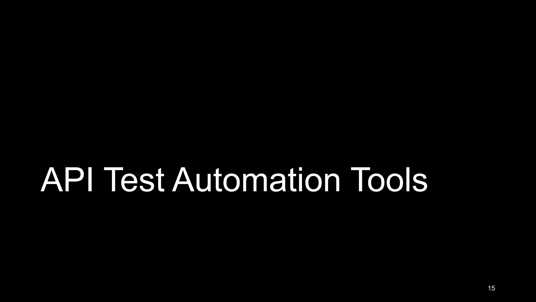 API Test Automation Tools 15 