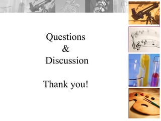 Questions
&
Discussion
Thank you!
 
