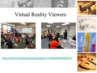 Virtual Reality Viewers
https://twitter.com/mertenladybugs/status/1134804596508045313
 