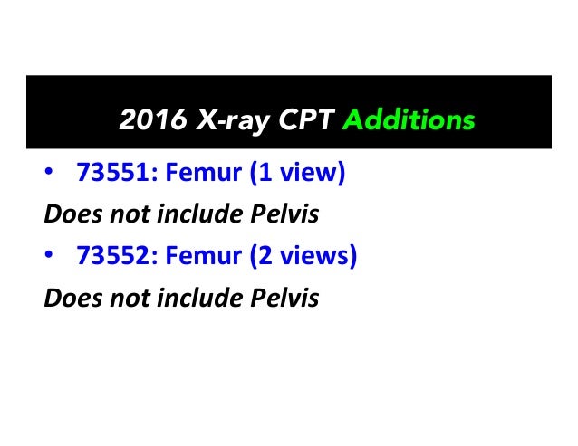 2016 Xray CPT Changes Affecting Chiropractors SLIDES
