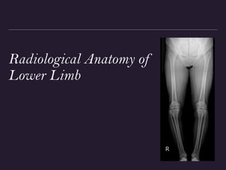 x ray,ct lower limb.pptx lower limb xray | PPTX