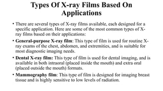 X Ray Films Types X ray film- presentation create by shubhashis mondal | PPTX