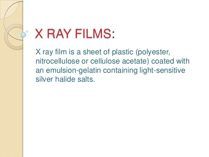 X ray films and their development by amit kumar