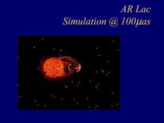 AR Lac 
Simulation @ 100μas 
 