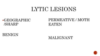 GEOGRAPHIC
/SHARP
BENIGN
PERMEATIVE / MOTH
EATEN
MALIGNANT
 