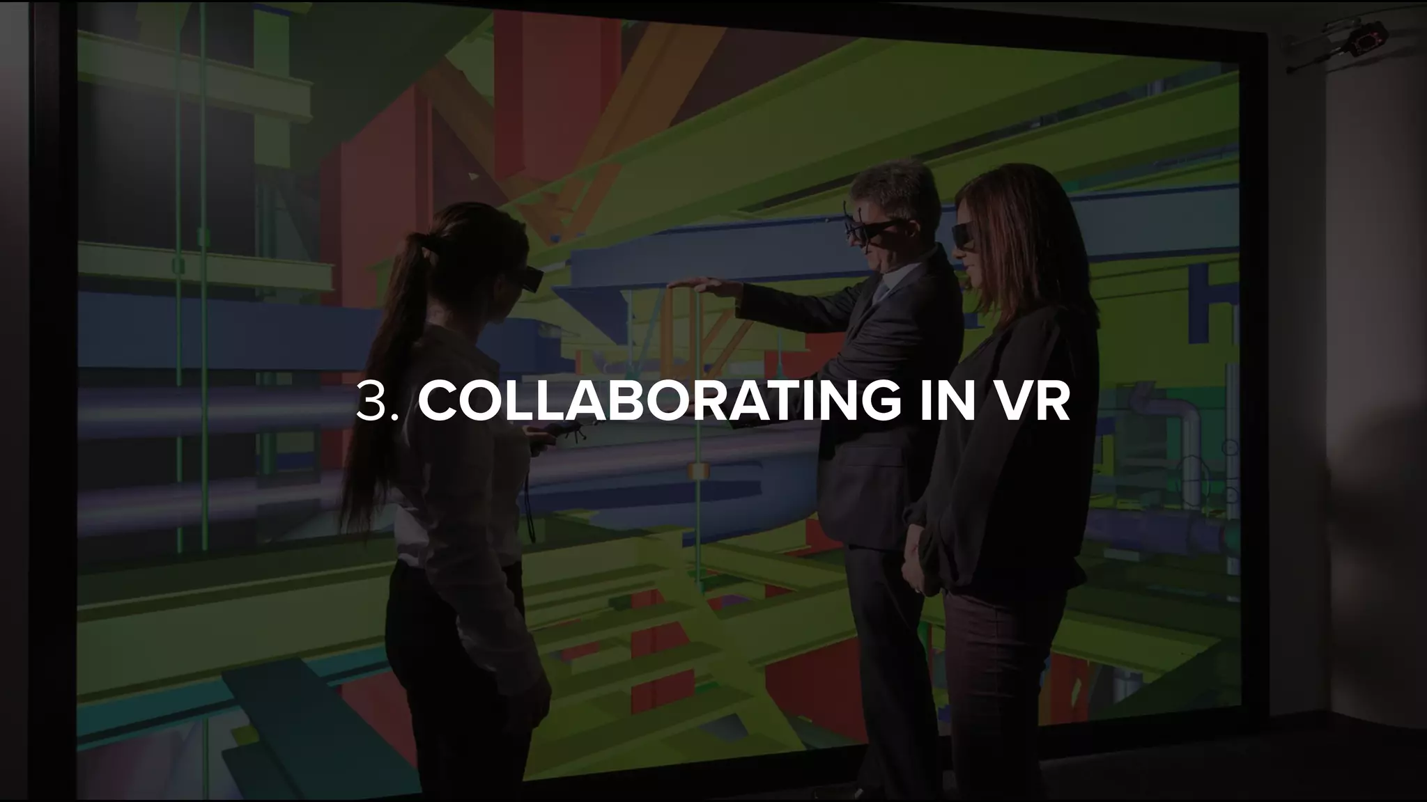 3. COLLABORATING IN VR
 