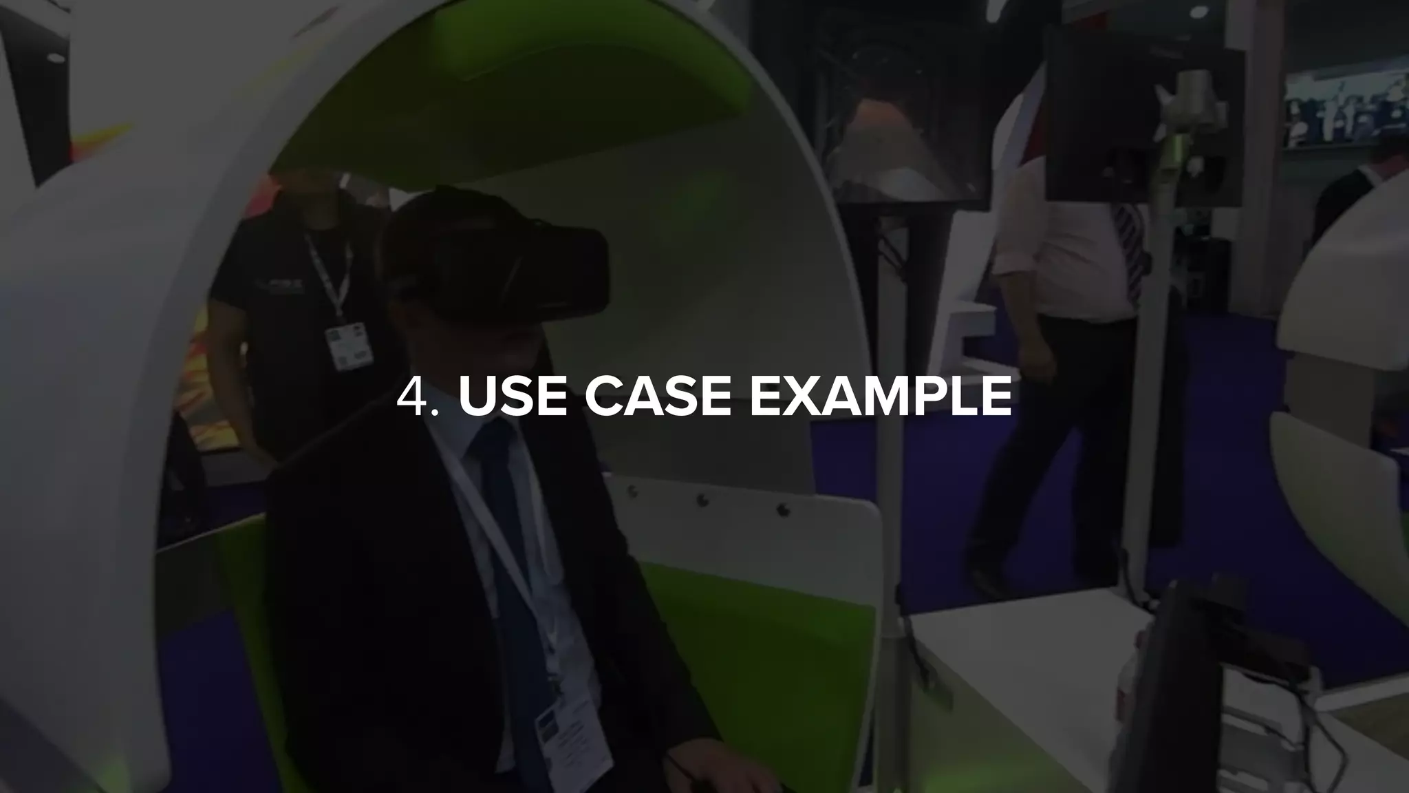 4. USE CASE EXAMPLE
 