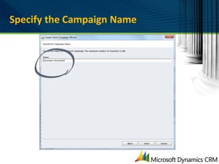 Specify the Campaign Name
 