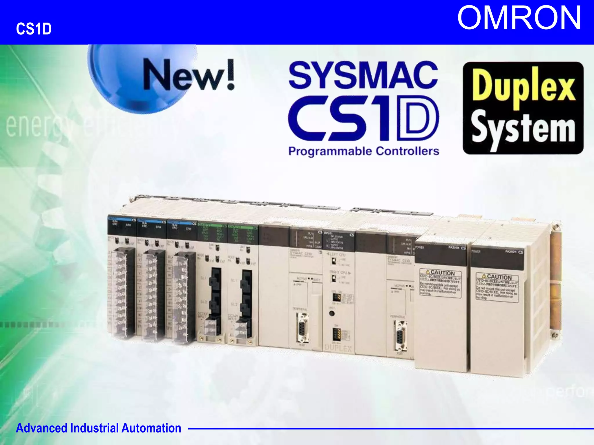 OMRON CS1D 
Advanced Industrial Automation 
 