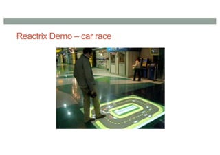 Reactrix Demo – car race
 