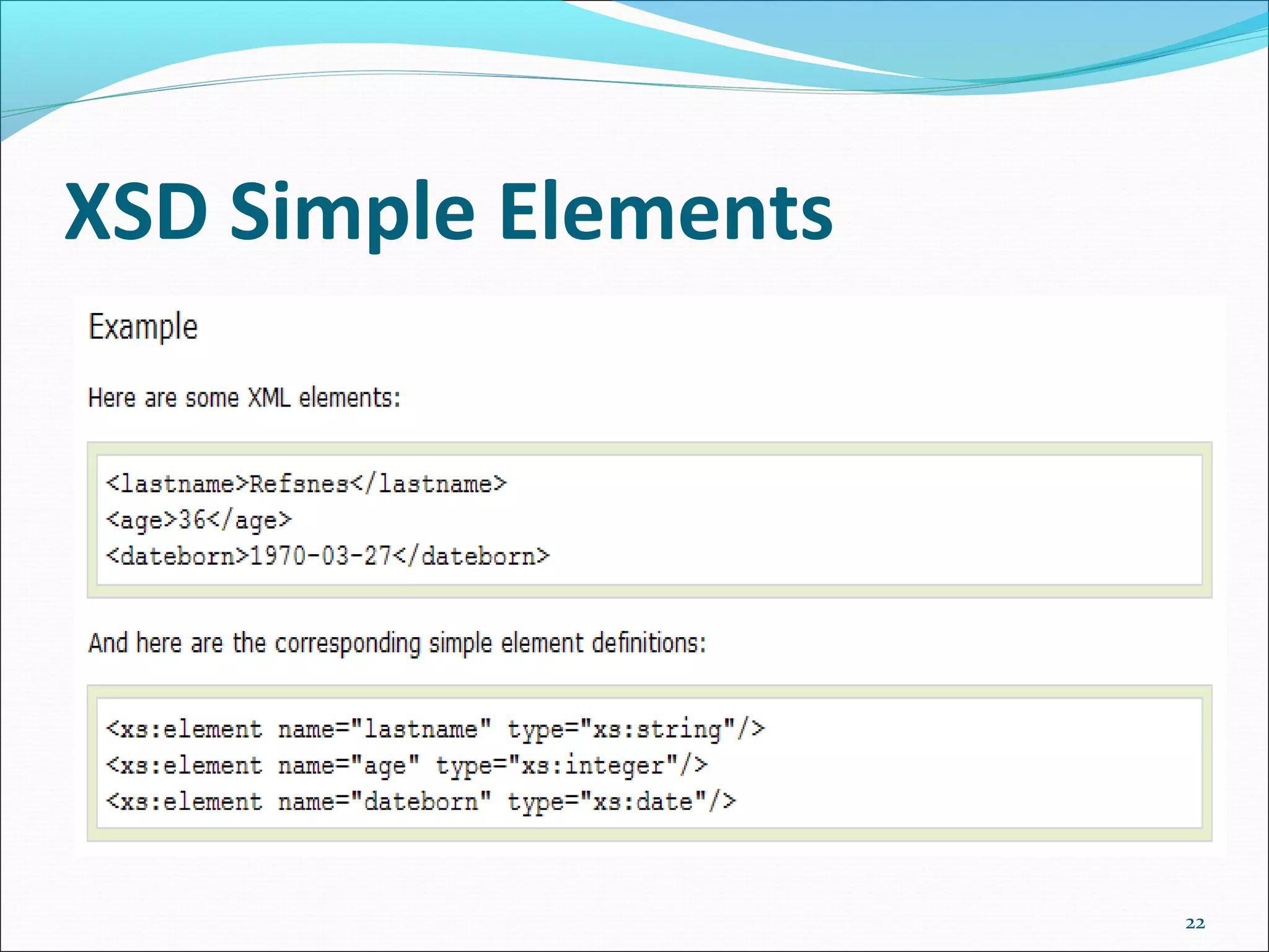 XSD Simple Elements
22
 