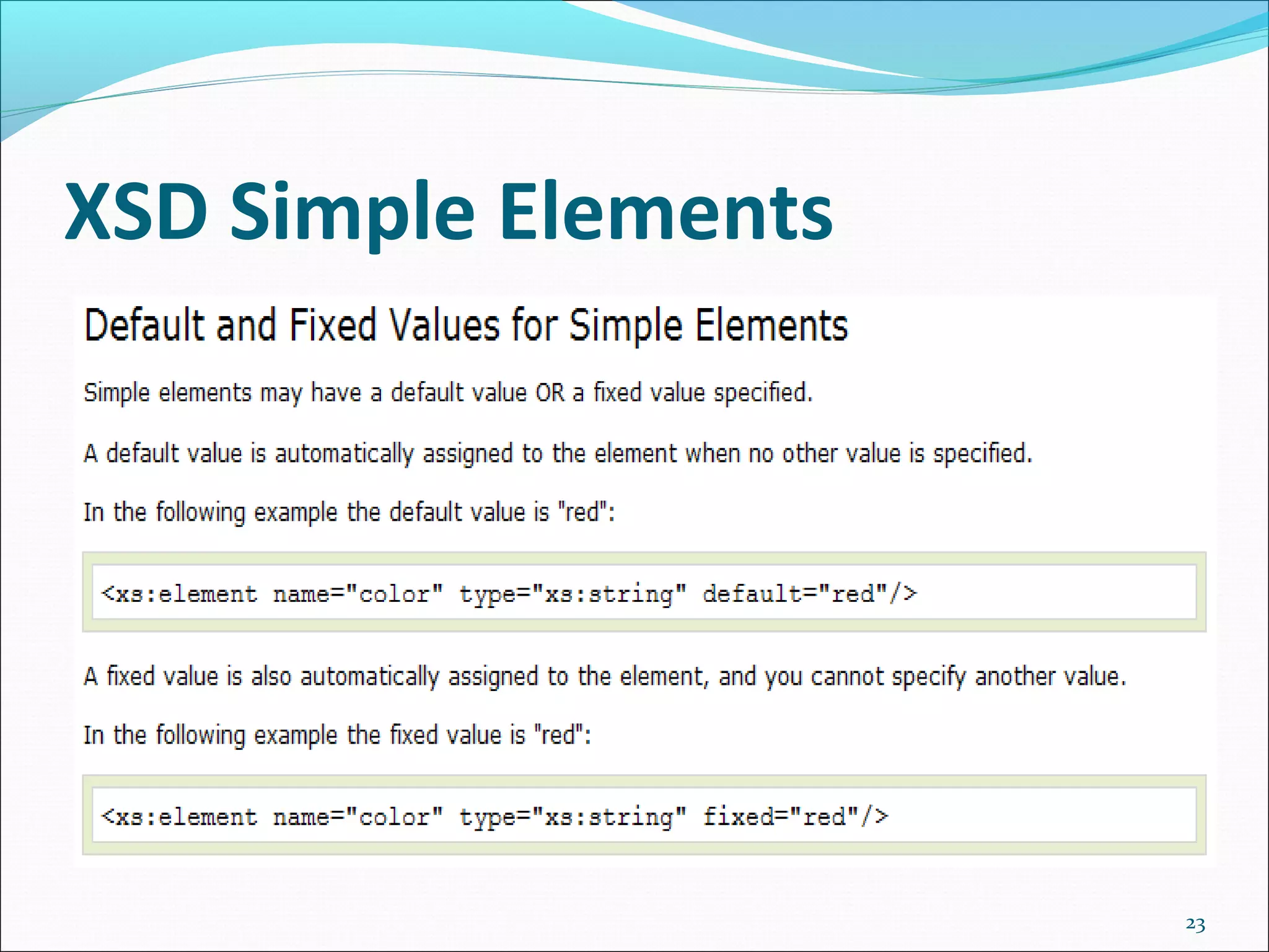 XSD Simple Elements
23
 