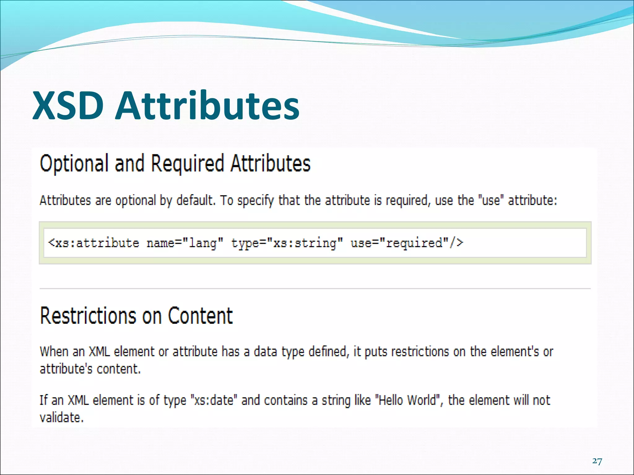 XSD Attributes
27
 