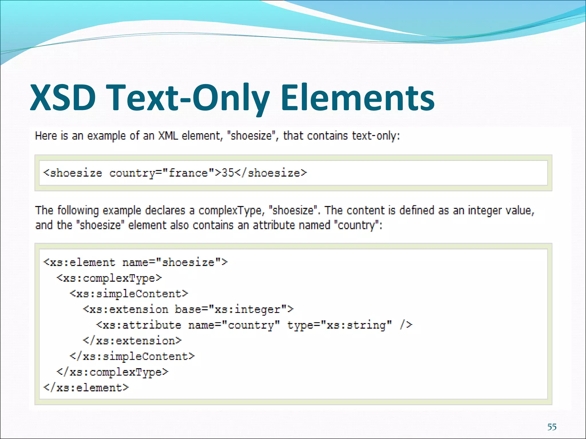 XSD Text-Only Elements
55
 