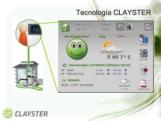 Tecnología CLAYSTER
 