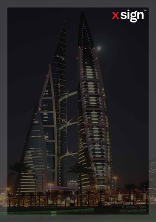 World Trade Centre - Bahrain
architect: Atkins
signs supplied 2007
 