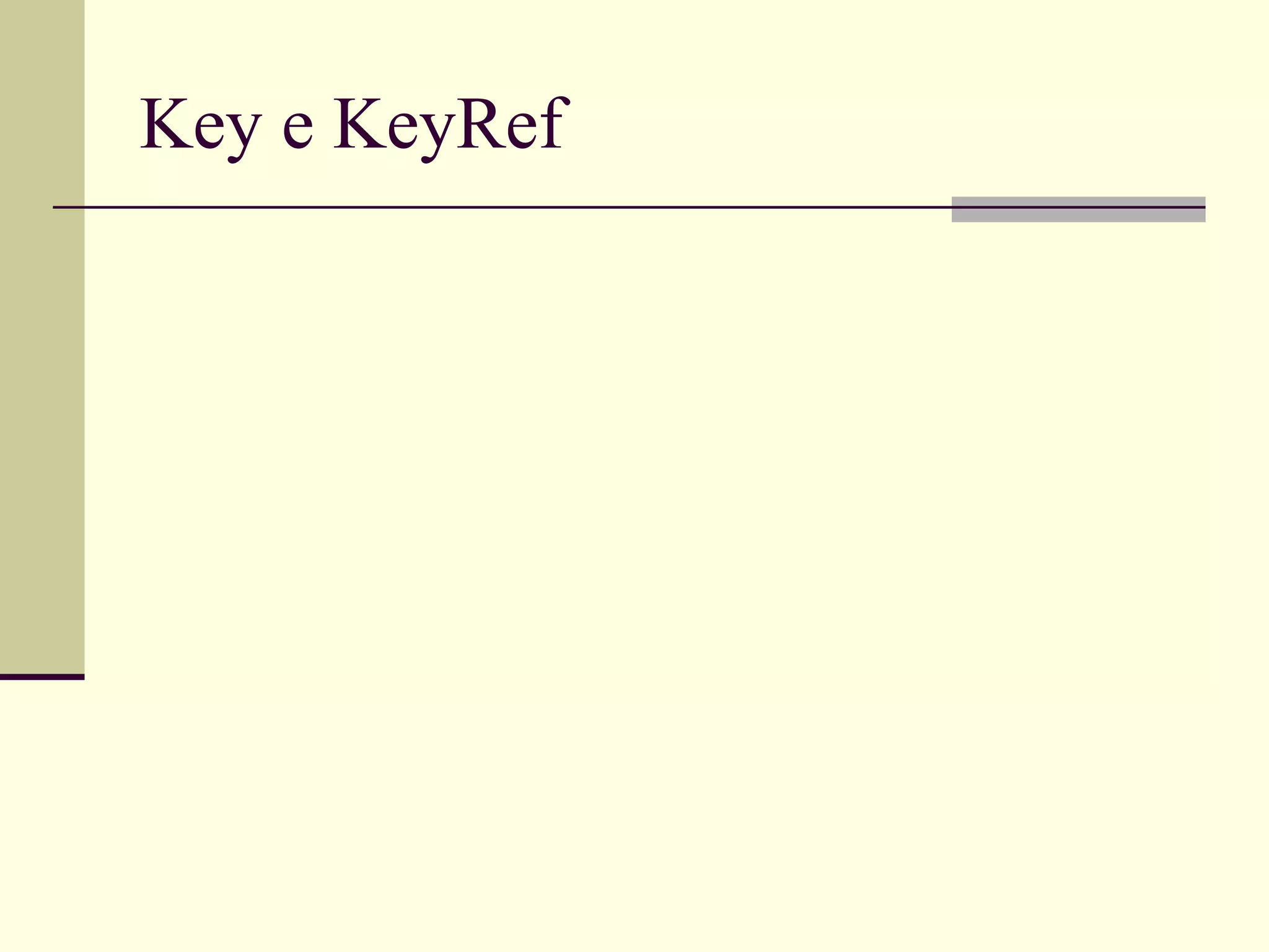Key e KeyRef
 