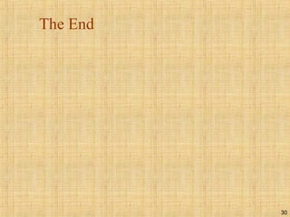 30
The End
 