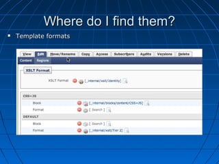 XSLT Formats in Website Templates in Cascade Server CMS by Jay Mercer | PPT