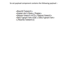 So set payload component contains the following payload :-
 