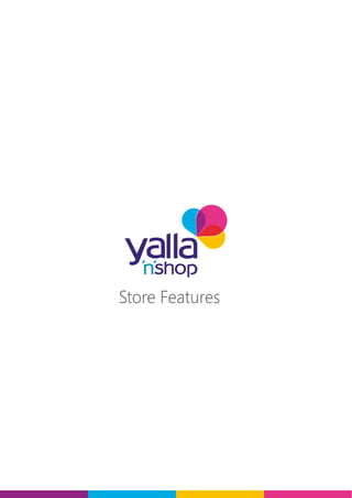 Store Features
 