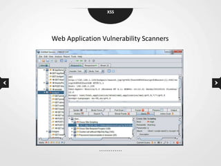XSS




Web Application Vulnerability Scanners
 