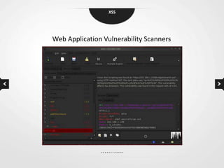 XSS




Web Application Vulnerability Scanners
 