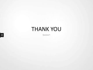 THANK YOU
   Questions?!
 