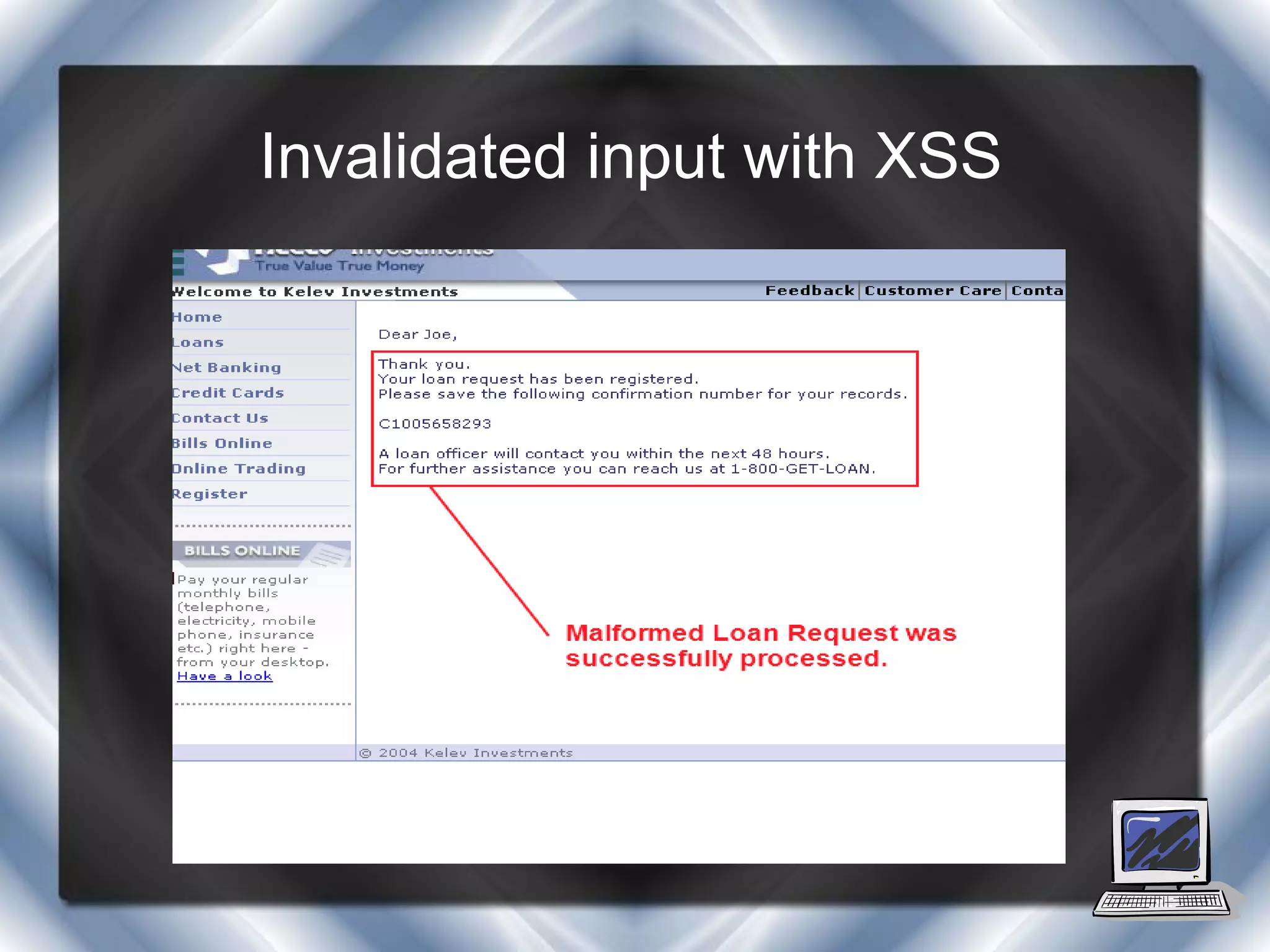 Invalidated input with XSS
 