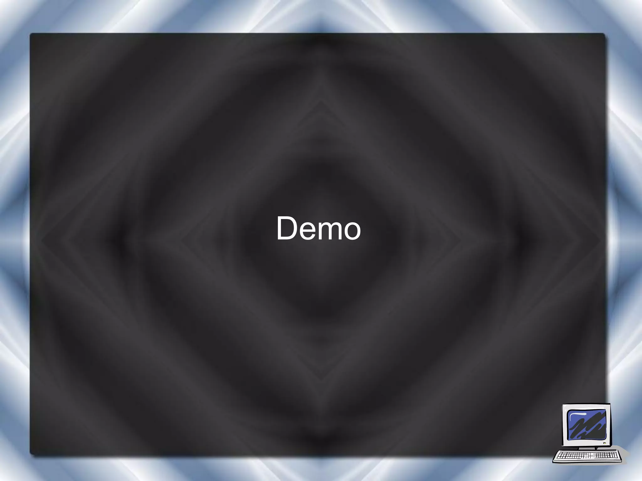 Demo
 