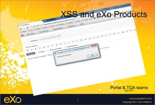 XSS and eXo Products Portal & TQA teams Oct 2011 
