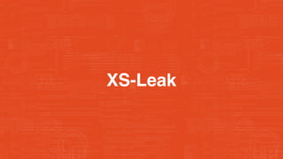 XS-Leak
 