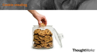 Cookie stealing
 