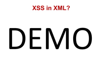 XSS in XML?
 