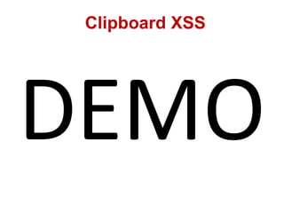 Clipboard XSS
 