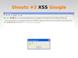 Shouts #3  XSS  Google 