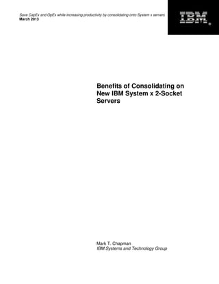 Benefits of Consolidating on New IBM System x 2-Socket Servers