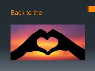 Back to the
 