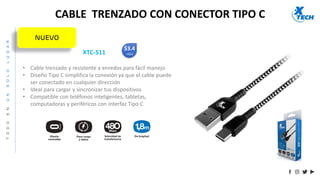 CABLES Y ADAPTADORES TIPO C
XTC-550
Adaptador USB Tipo C
macho a VGA hembra
XTC-555
Adaptador con conector
USB Tipo C mach...