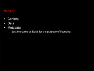 X Tech2007, Open Data, Licensing