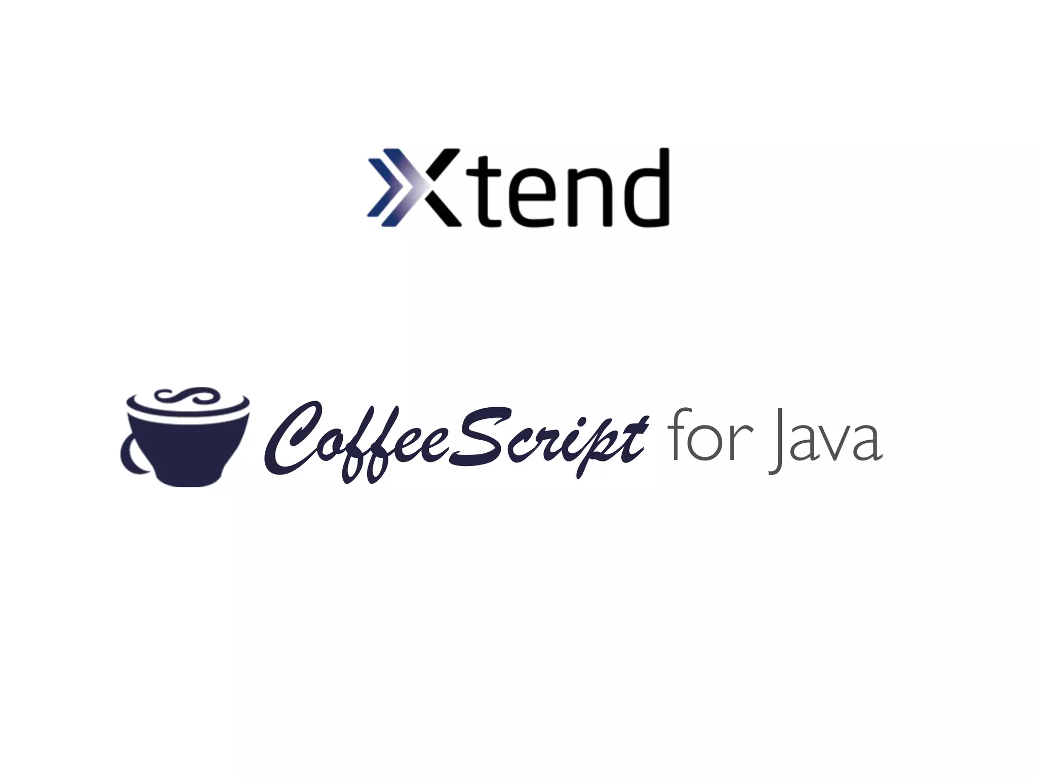 CoffeeScript for Java
 