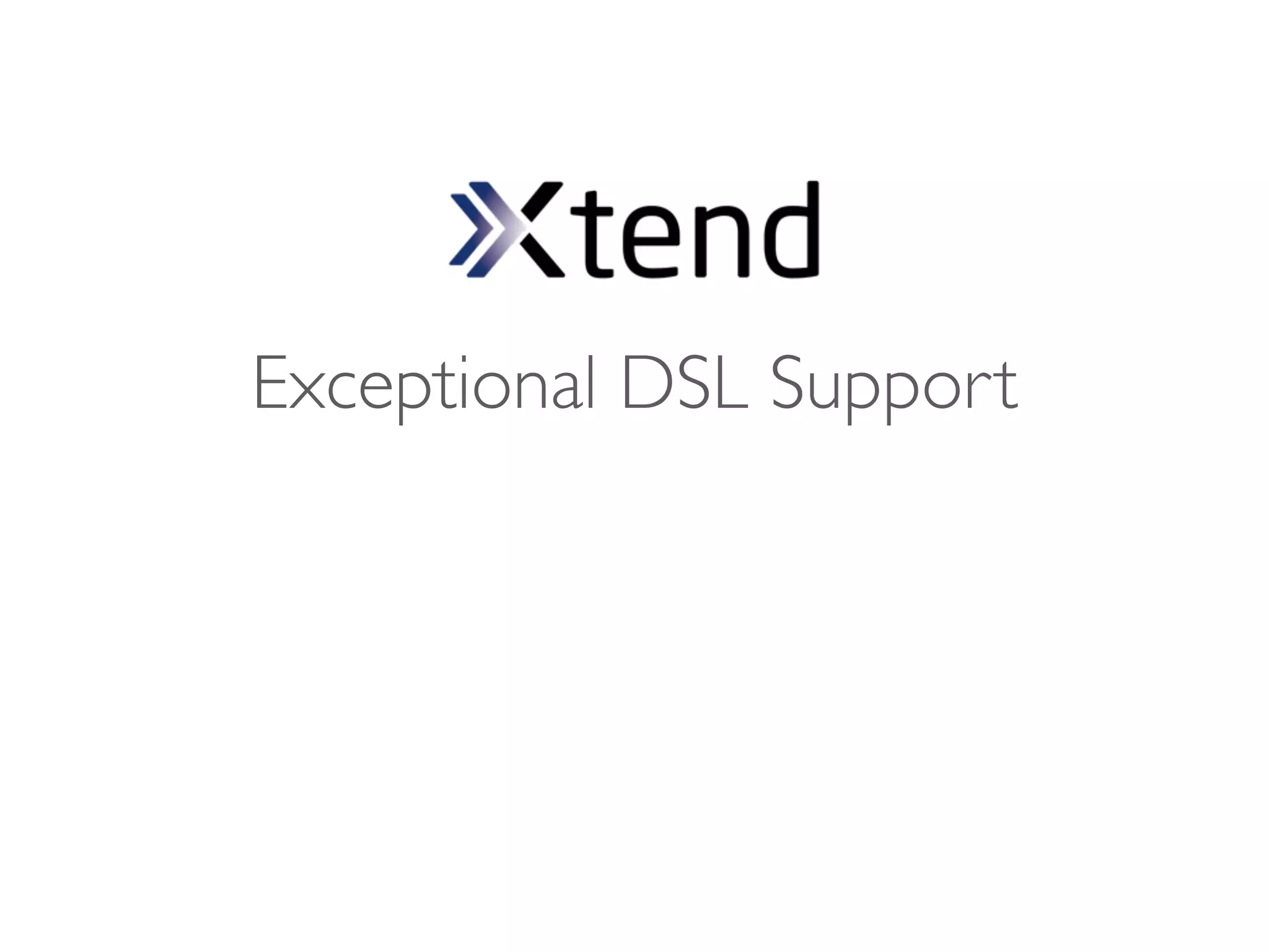 Exceptional DSL Support
 
