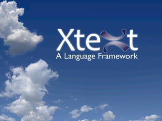 A Language Framework
 