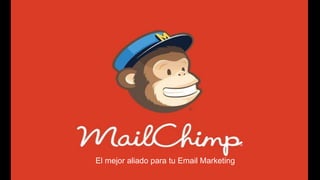 El mejor aliado para tu Email Marketing
 