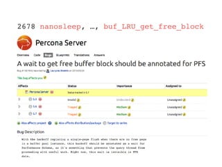 2678 nanosleep, …, buf_LRU_get_free_block
 